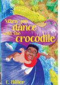 When You Dance with a Crocodile Book Cover