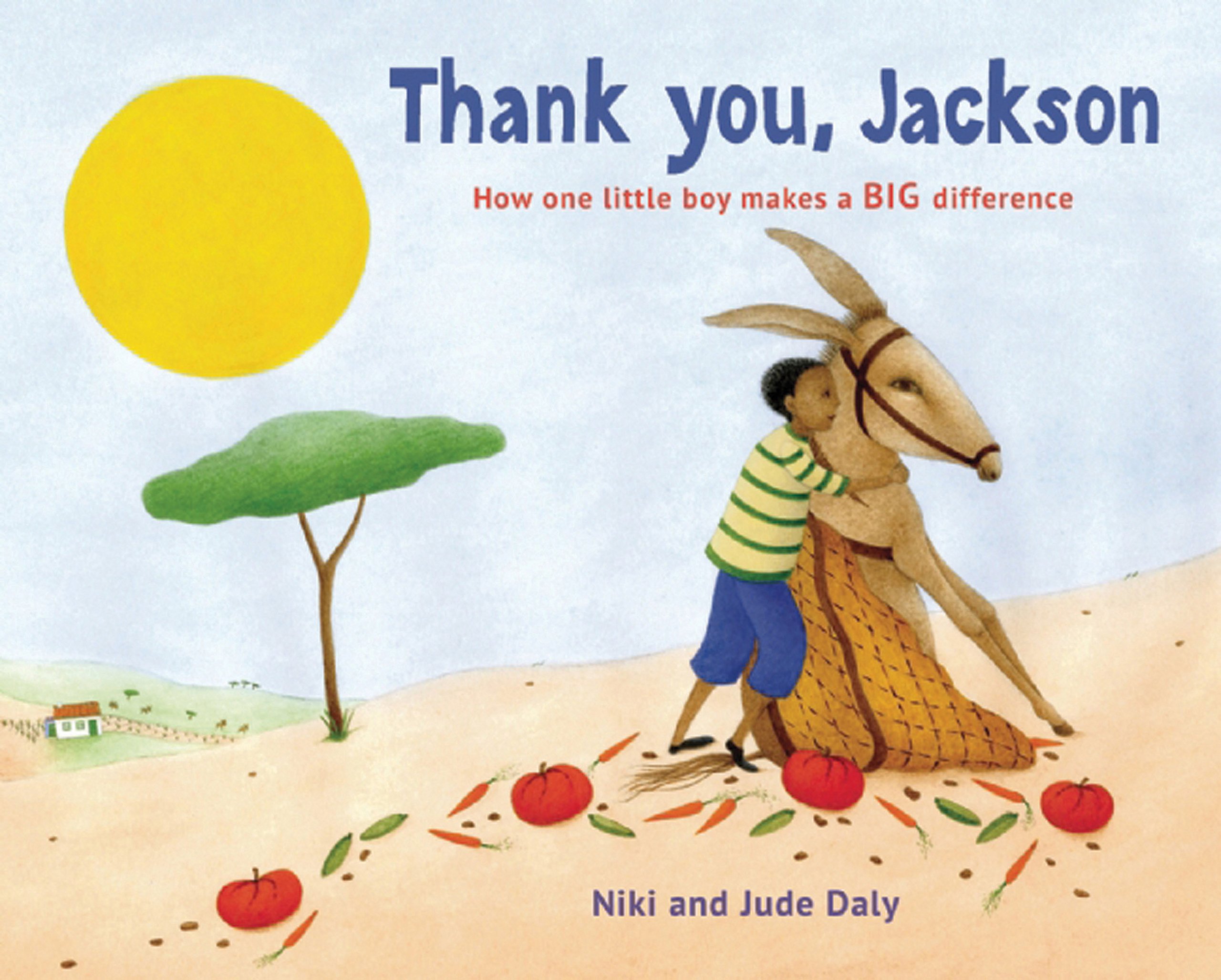 Thank you, Jackson : How One Little Boy Makes a BIG Difference Book Cover