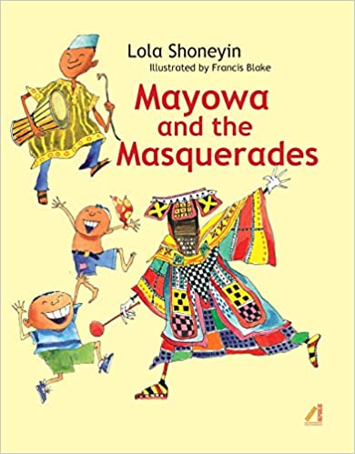 Mayowa and the Masquerades Book Cover