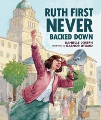 Ruth First Never Backed Down Book Cover