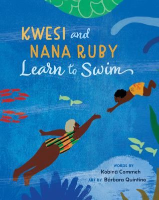 Kwesi and Nana Ruby Learn to Swim Book Cover